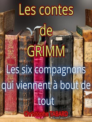 cover image of Les six compagnons qui viennent à bout de tout